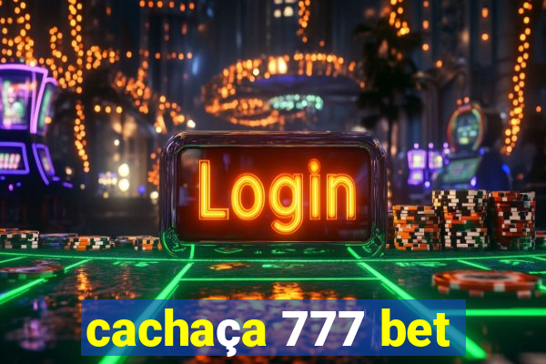 cachaça 777 bet